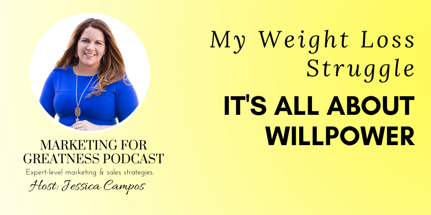 My Weight Loss Struggle- It’s All About Willpower