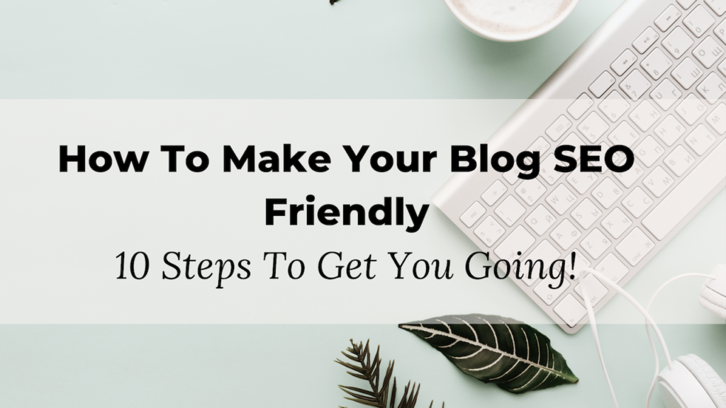 How to make your blog SEO friendly
